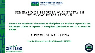 A Pesquisa Narrativa na Educação Física Escolar [upl. by Ettegirb372]