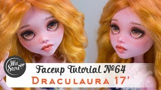 Faceup Tutorial №64 Tall Draculaura 17 OOAK Monster High Custom doll repaint by WillStore [upl. by Ij]