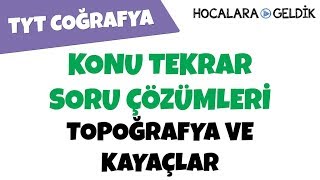 Topoğrafya ve Kayaçlar  Konu Tekrar Soru Çözümleri [upl. by Tamiko]