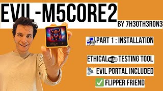 👹 Evil Firmware Series M5Stack EvilM5Core2 ESP32 Installation Part 1 [upl. by Ash38]