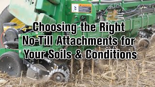 Choosing the Right No Till Attachments for Your Soils and Conditions Webinar [upl. by Shenan837]