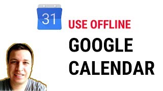 USE GOOGLE CALENDAR OFFLINE 2018 [upl. by Imaj]