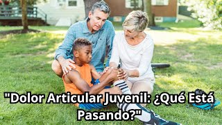 🔴dolor articular en ADOLESCENTES causas y soluciones🔴 [upl. by Leinoto]