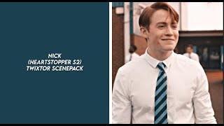 nick heartstopper s2 twixtor scenepack [upl. by Sonaj33]