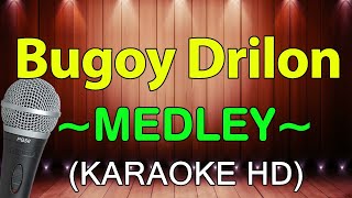 Paano Na Kaya Hindi Na Bale  Bugoy Drilon Medley  KARAOKE HD [upl. by Hy218]