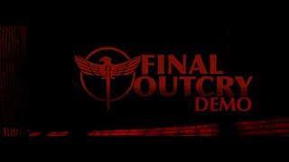 Final Outcry [upl. by Kerr]