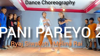 Pani Paryo 2  The cartoonz Crew  Cover Dance  ChoreoGraphy By Parash Budhathoki [upl. by Admana]