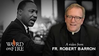 Bishop Barron on Why Martin Luther King Jr Still Matters [upl. by Truc]