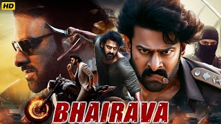 Bhairava South Blockbuster Hindi Dubbed Full Action Movie  Prabhas  Sridevi Vijaykumar  Revathi [upl. by Toh]