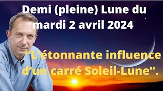 Demi pleine lune du mardi 2 avril 2024 [upl. by Leund493]