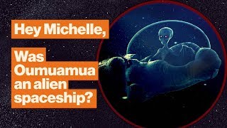 Was Oumuamua an alien spaceship No Here’s what it is  Michelle Thaller  Big Think [upl. by Notelrahc]