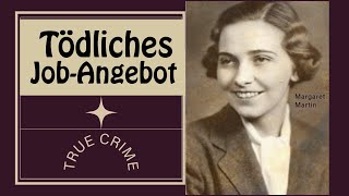 Vom Mörder in den Tod gelockt – Margaret Martin – True Crime Doku [upl. by Connie]