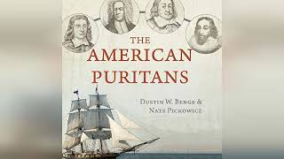 Review The American Puritans  by Dustin Benge [upl. by Rourke]