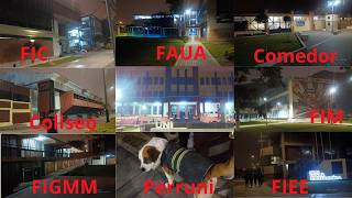 Recorriendo toda la UNI de madrugada FIM FIEE FAUA FIC FIA FIGMM FIQT FISS FIP FC FIEECS [upl. by Philender18]