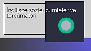 ingiliscə sözlər  İngiliscə sözlərcümlələr və tərcümələri 2  ingilis dilində sözləri öyrənmək №3 [upl. by Durant456]