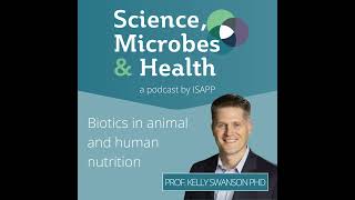 Archive Highlight Biotics in animal and human nutrition with Prof Kelly Swanson PhD [upl. by Colville]