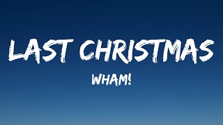 Wham  Last Christmas Lyrics [upl. by Harden674]