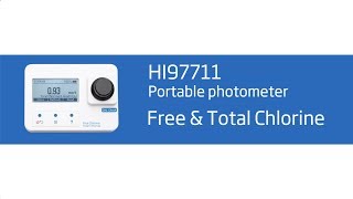 Hanna Instruments HI97711 Free and Total Chlorine Photometer [upl. by Oiramal]