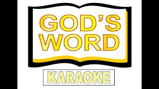 Gods Word  Karaoke [upl. by Hospers]