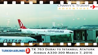 Turkish Airlines TK 763 Dubai to Istanbul on Airbus A330 [upl. by Vander59]