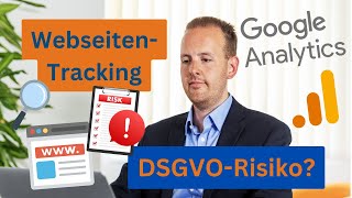 Ist Google Analytics DSGVOkonform Abmahnungen vermeiden beim WebseitenTracking [upl. by Arand407]