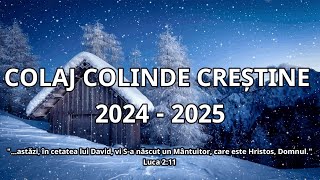 COLAJ COLINDE CREȘTINE 2024  2025 [upl. by Nivlek]