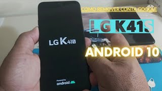 Como remover conta Google LG K41s K40LG Android 10contagooglefrpLgk41s [upl. by Sinnej]