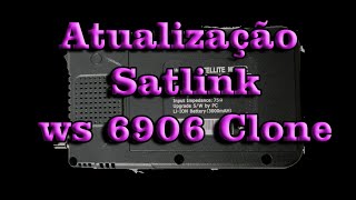 Atualização para satlink ws 6906 Clone [upl. by Bordy]