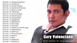 Gary Valenciano Greatest Hits Nonstop 2018  OPM Love Songs Of All Time [upl. by Gauntlett]