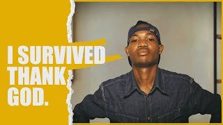 I survived Thank God [upl. by Attevaj]