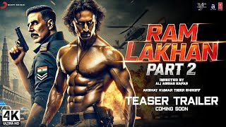 Ram Lakhan 2  Trailer 2024  Akshay Kumar Tiger Shroff  Ram Lakhan Returns Movie Trailer 2025 [upl. by Jamilla]