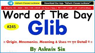 245 Adj quotGLIBquot  Synonyms  Antonyms  Mnemonic  Root  Example  WoD 245  By Ashwin Sir [upl. by Baggett]