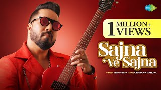 Sajna Ve Sajna  Mika Singh Official Video  Gurdas Maan  ਸੱਜਣਾ ਵੇ ਸੱਜਣਾ  New Punjabi Song 2023 [upl. by Thorlie856]