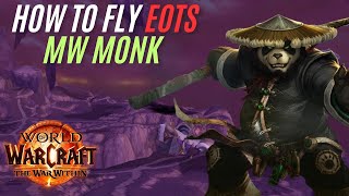 HOW TO FLY Eyes Of The STORM Mystweaver Monk [upl. by Virg]