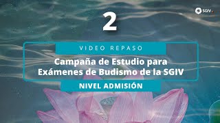 Campaña de Exámenes de Budismo  NIVEL ADMISIÓN  Video Repaso 2 [upl. by Niuq987]