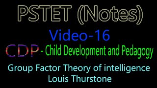 Notes Pstet Group Factor Theory intelligence Louis Thurstone CDP child Development pedagogy video 16 [upl. by Sholem651]