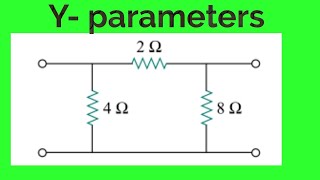 Y parameters  admittance parameters of two port network [upl. by Robertson477]