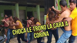 CORINA pensó que CHOCA se iba a dejar y le truenan la cara a CORINA😱 [upl. by Sawyor235]