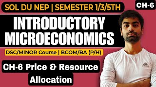 CH6 PRICE amp RESOURCE ALLOCATIONINTRODUCTORY MICROECONOMICS BcomBAPH GEMILDSC [upl. by Eiryk]