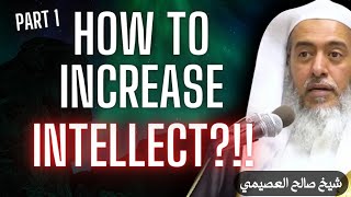 How To Become Intelligent Part 1  Shaykh Saleh Al Usaymi [upl. by Yeslah]