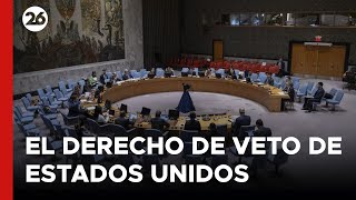 EEUU vetó la resolución de la ONU que pide el alto el fuego en Gaza [upl. by Undry935]