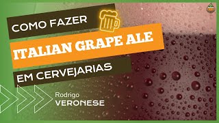 Trabalhando com o desenvolvimento de Italian Grape Ale [upl. by Einallem359]