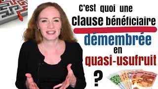 2022 👉🏻 Qu’estce qu’une CLAUSE BÉNÉFICIAIRE démembrée en quasiUSUFRUIT en assurance vie [upl. by Boniface]