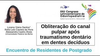 ER40 380 Obliteração do canal pulpar após traumatismo dentário em dentes decíduos [upl. by Tim]