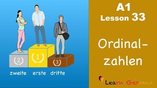 Learn German  Ordinalzahlen  Ordinal numbers  German for beginners  A1  Lesson 33 [upl. by Robet]