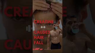 5 Sep 24 Creatine  hair loss creatine hairloss musclebuilding nutritiontips youtubeshorts [upl. by Niklaus]