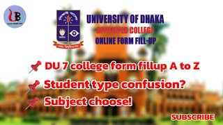 7college form fillup A to Z  ৭ কলেজের ফরম পুরন বিস্তারিত [upl. by Annaerb]