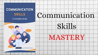 COMMUNICATION SKILLS Mastery  AUDIOBOOKS Full Length [upl. by Pickford]