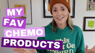 My Favorite Chemo Products [upl. by Natiha]