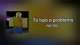 To tipo o problems ft RimbuRobb [upl. by Enra390]